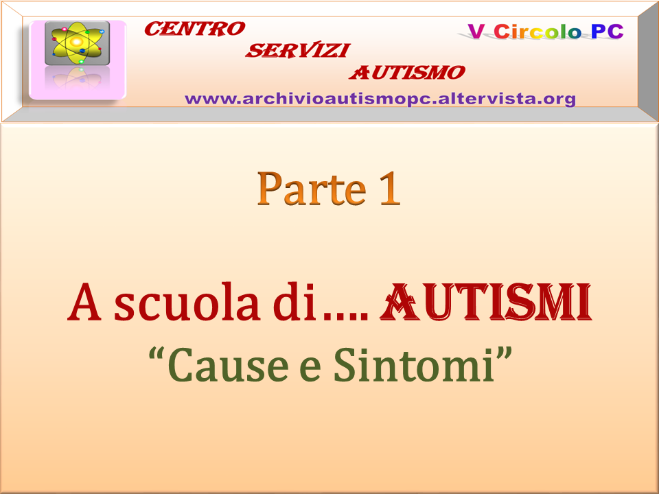 A scuola di Autismi slide Parte 1
